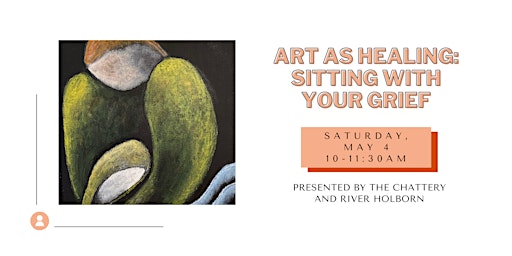 Primaire afbeelding van Art as Healing: Sitting with Your Grief - IN-PERSON CLASS