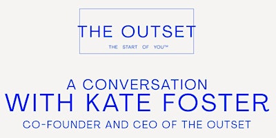 Imagem principal do evento ROWM Beauty x The Outset : A Conversation with Kate  Foster
