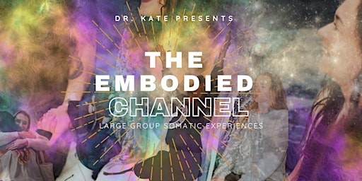 Primaire afbeelding van The Embodied Channel  - Women's Group Somatic Experience