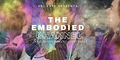 Imagem principal do evento The Embodied Channel - Group Somatic Experience