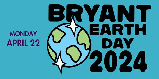 Image principale de Bryant University's 2nd Annual Climate & Sustainability Earth Day Symposium