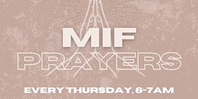 Hauptbild für MIF Prayers