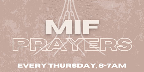 MIF Prayers