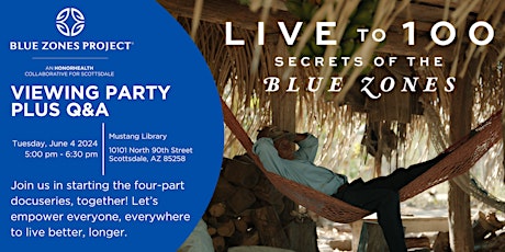 Blue Zones Project Scottsdale Docuseries Viewing Party + Q&A