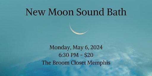 Primaire afbeelding van May New Moon Sound Bath in Memphis