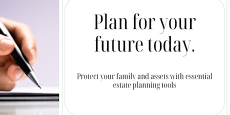 Estate Planning Essentials-It's Never Too Early To Plan