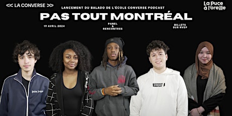 École Converse Podcast: Événement de lancement du balado « Pas tout Montréal »