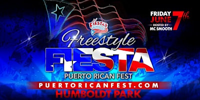 Primaire afbeelding van FREESTYLE FRIDAY @Puerto Rican Festival 2024