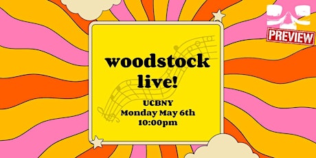 *UCBNY Preview* Woodstock LIVE!