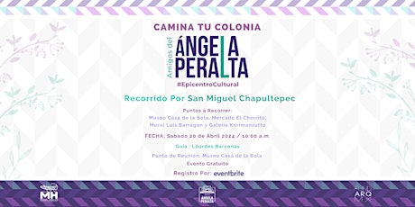 Imagen principal de CAMINA TU COLONIA:  RECORRIDO POR SAN MIGUEL CHAPULTEPEC