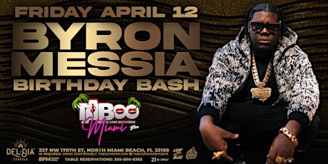 Byron Messia Bday Bash Friday April 12th primary image