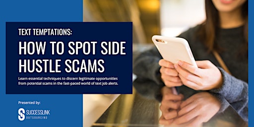 Text Temptations Webinar: How to Spot Side Hustle Scams primary image