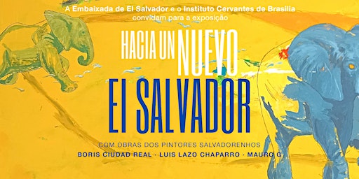 Imagem principal do evento Abertura da exposição: Hacia un Nuevo El Salvador