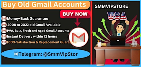 Buy Old Gmail Accounts - 100% PVA Old & New Best - USA, UK...