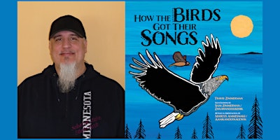 Imagem principal de Travis Zimmerman, HOW THE BIRDS GOT THEIR SONGS - Storytime!