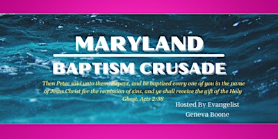 Maryland Baptism Crusade primary image