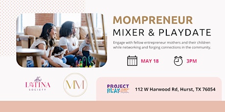 Mompreneur Mixer and Playdate