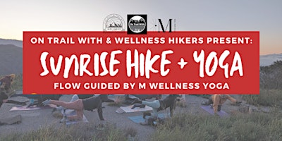 Wellness Sunrise Hike + Yoga in the Angeles National Forest primary image