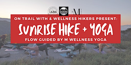 Wellness Sunrise Hike + Yoga in the Angeles National Forest primary image