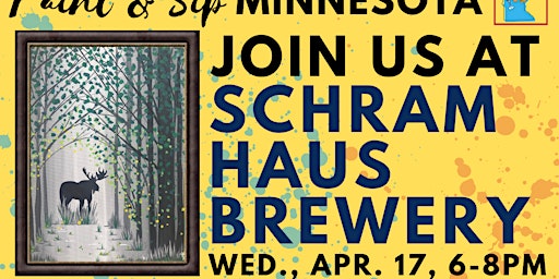 Hauptbild für April 17 Paint & Sip at Schram Haus Brewery