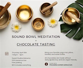 Soundbath Meditation and Chocolate Tasting