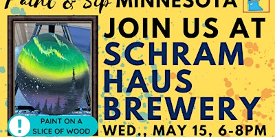 May 15 Paint & Sip at Schram Haus Brewery primary image