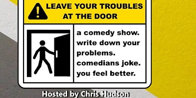 Imagem principal do evento Comedy Night at Integrity:  Leave Your Troubles at the Door