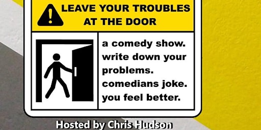 Primaire afbeelding van Comedy Night at Integrity:  Leave Your Troubles at the Door