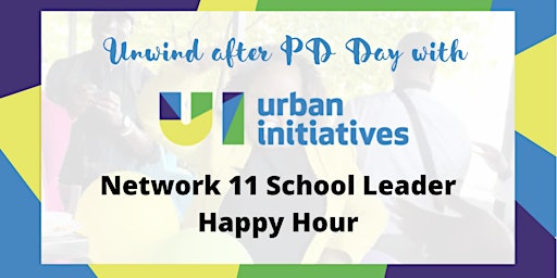 Immagine principale di Network 11 School Leader Happy Hour 