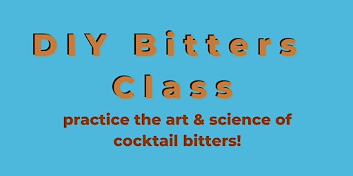 DIY Bitters Class primary image