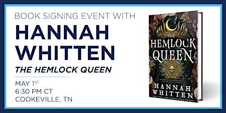Hannah Whitten "The Hemlock Queen" Book Signing Event primary image