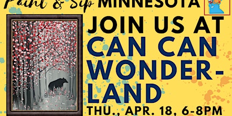 April 18 Paint & Sip at Can Can Wonderland