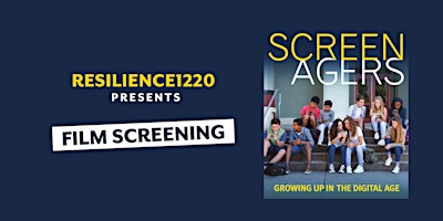 Image principale de Resilience1220 Film Screening of "Screenagers"