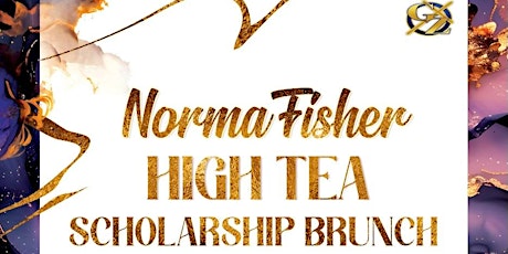 Lady Norma Fisher HIGH TEA Scholarship Brunch