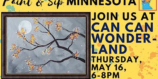 May 16 Paint & Sip at Can Can Wonderland primary image