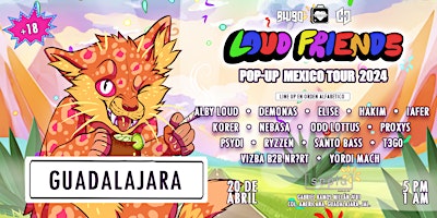 Immagine principale di Loud Friends Pop-Up México Tour 2024 | Guadalajara 