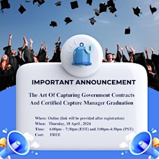 Art Of Capturing Gov't Contracts And Certified Capture Manager Graduation