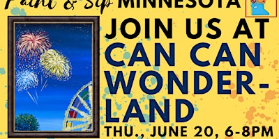 June 20 Paint & Sip at Can Can Wonderland primary image