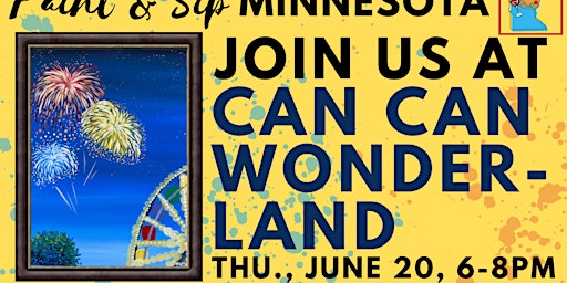 Imagem principal do evento June 20 Paint & Sip at Can Can Wonderland