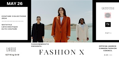 Immagine principale di Official Launch Canada Fashion Council & FashionWeekTO : Fashion X Series 