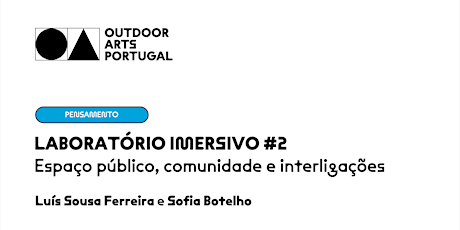 Outdoor Arts Portugal - Laboratório imersivo #2