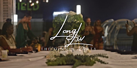 Long LIV The Dinner Party: MUVA Edition May 2024