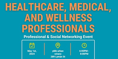 Primaire afbeelding van Healthcare, Medical, and Wellness Professionals Event