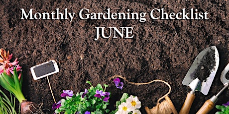 LIVE STREAM: Monthly Gardening Checklist for June with David