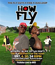 How Fly 4/20 Edition: SLAA After Party (90/2000’s)