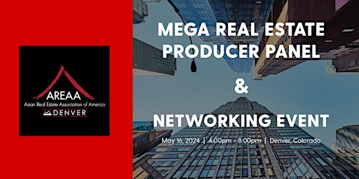 Image principale de AREAA Denver | Mega Real Estate Producer Panel Session & Networking Mixer