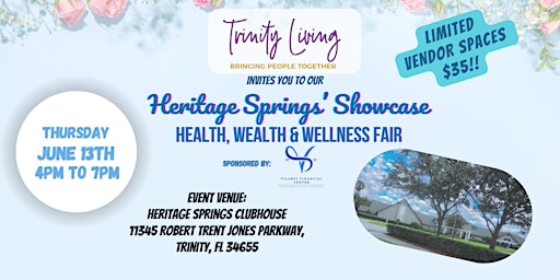 Image principale de Trinity Living's Heritage Springs' Showcase Health, Wealth, & Wellness Fair