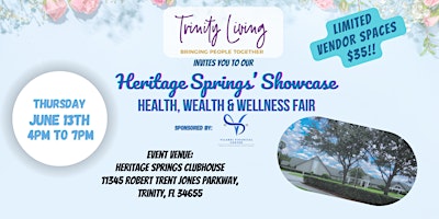 Imagem principal do evento Trinity Living's Heritage Springs' Showcase Health, Wealth, & Wellness Fair