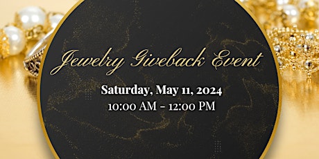 Jewelry Giveback Event