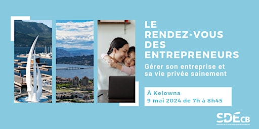 RDV des entrepreneurs :  Gérer son entreprise et sa vie privée sainement primary image